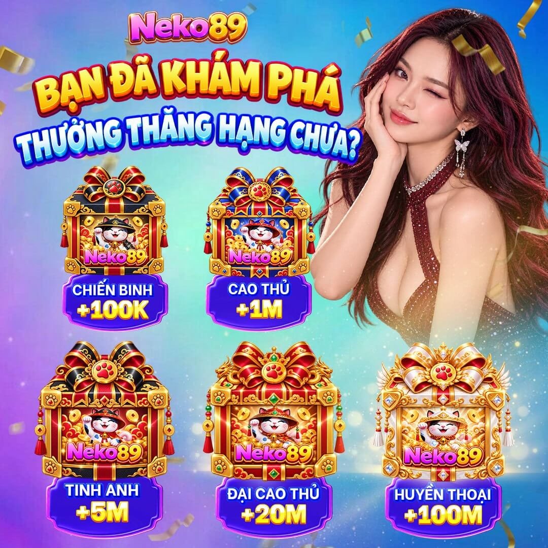 Thưởng thăng hạng: +100K/+1M/+5M/+20M/+100M